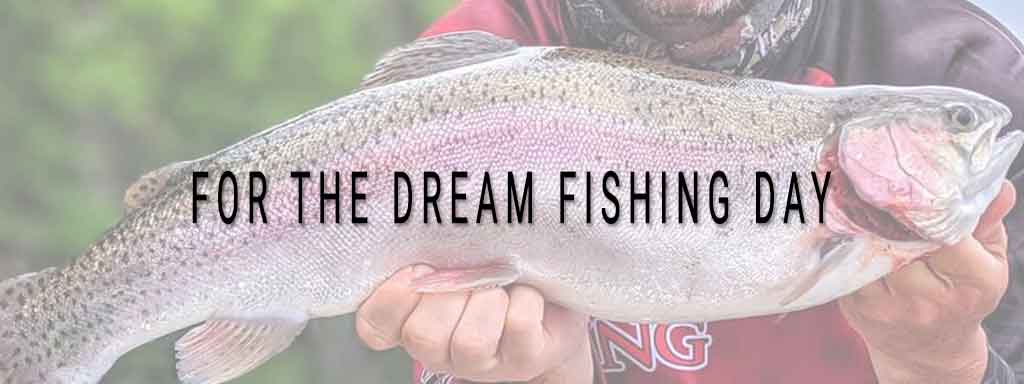 Dream Fishing Day